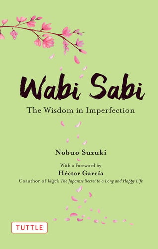 Wabi Sabi: The Wisdom in Imperfection