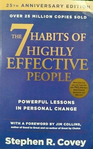 The 7 Habits of Highly Effective People Powerful Lessons in Personal Change